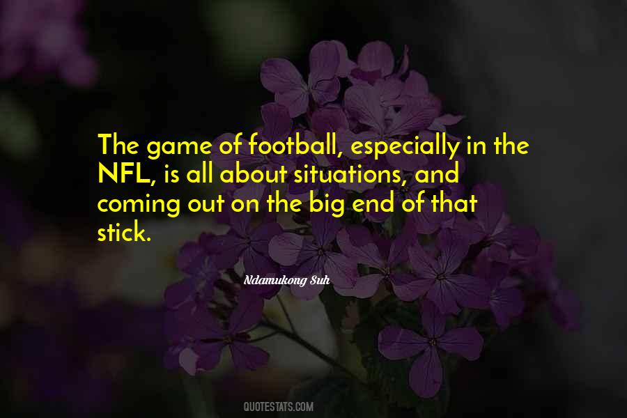 Game Of Football Quotes #228007