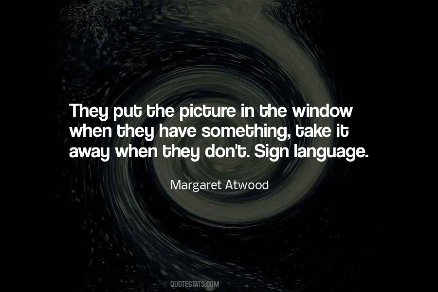 Quotes About Sign Language #1228948