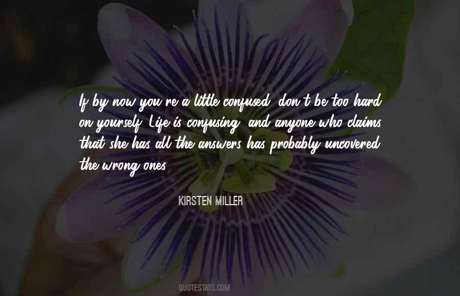Quotes About Confusing Life #1869671