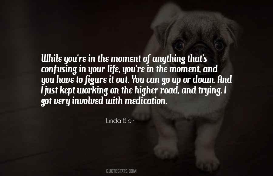 Quotes About Confusing Life #784309