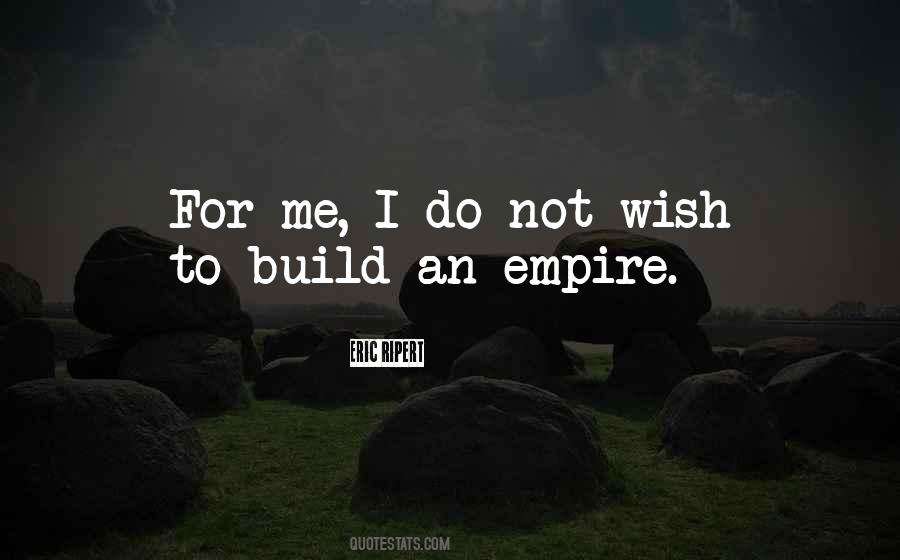 Build An Empire Quotes #414527