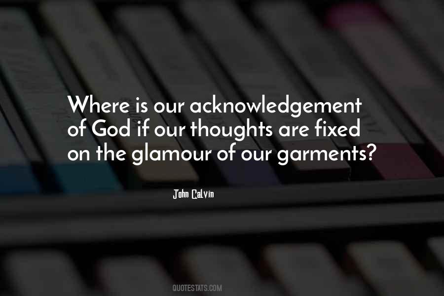 Quotes About Acknowledgement #1502796