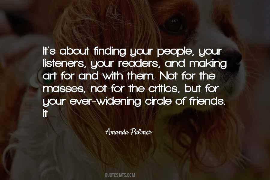 Quotes About Your Circle Of Friends #820615