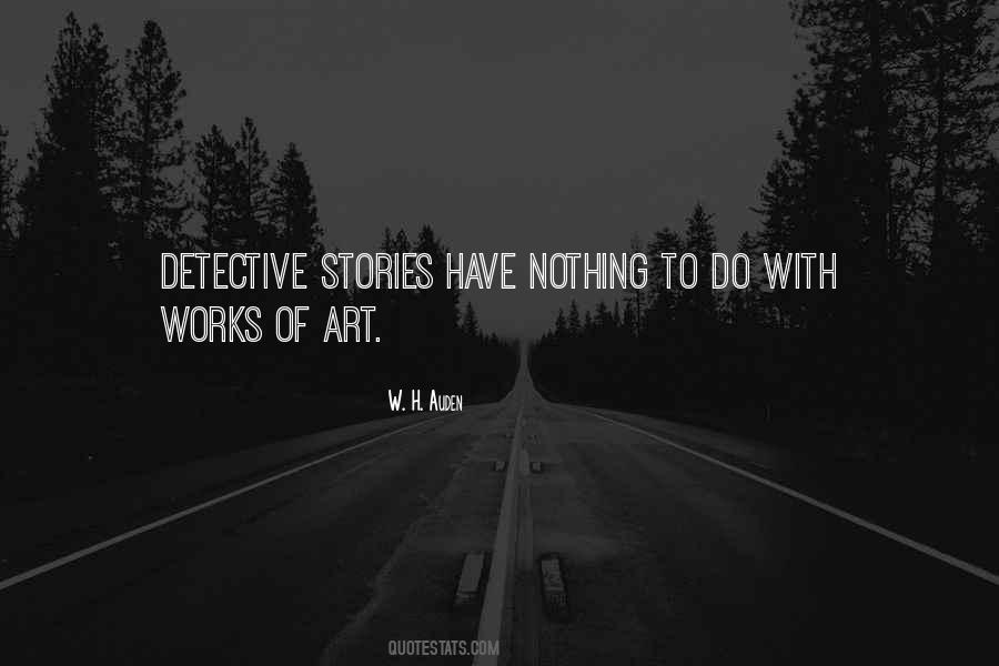 Quotes About Detective Stories #1868822