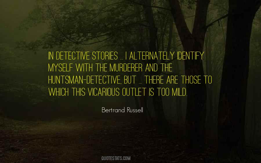 Quotes About Detective Stories #352183