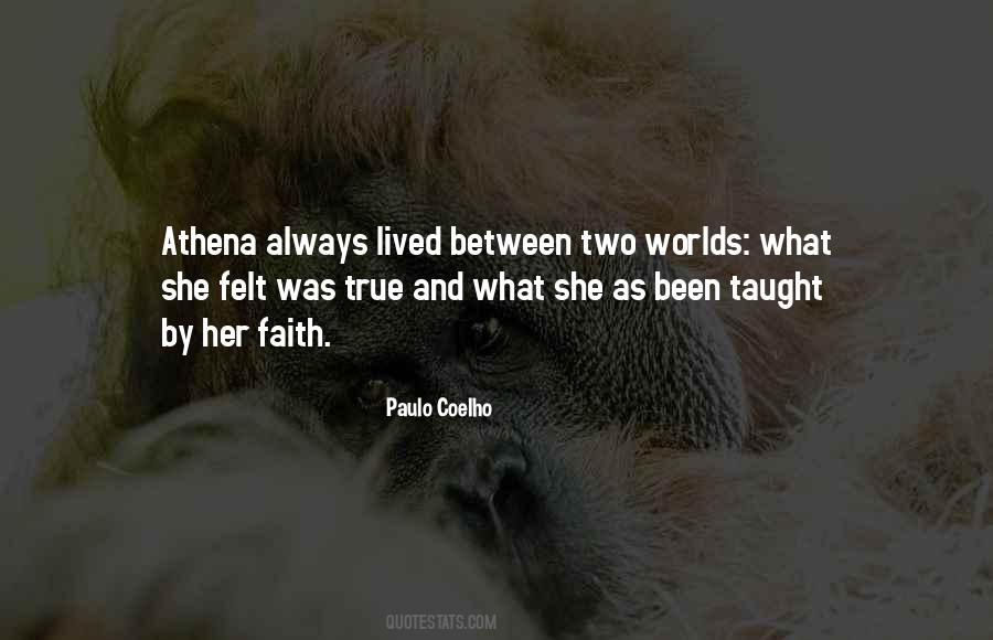 Quotes About Two Worlds #226377