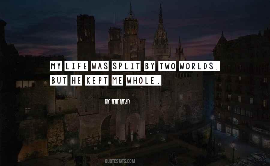 Quotes About Two Worlds #498045