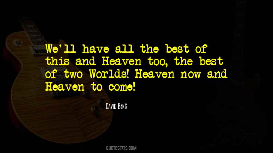 Quotes About Two Worlds #874756