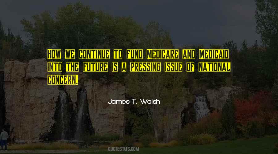Quotes About Medicare And Medicaid #1829308