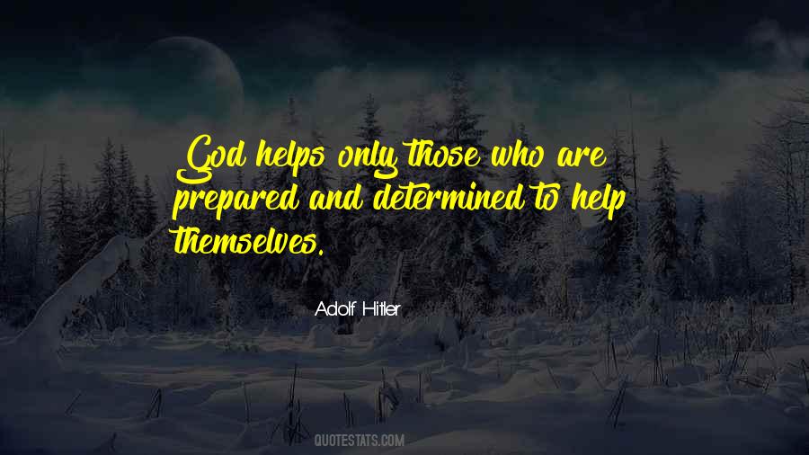 Quotes About God Helps Those Who Help Themselves #1662681