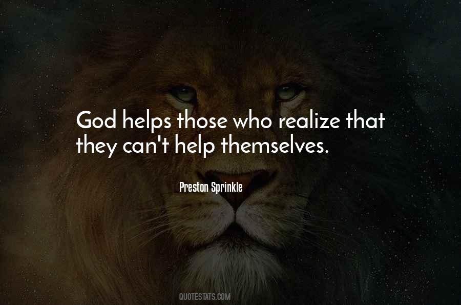 Quotes About God Helps Those Who Help Themselves #743328