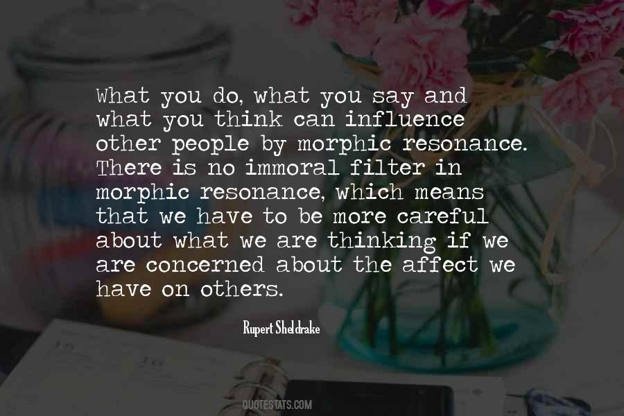 Quotes About Influence On Others #1590061