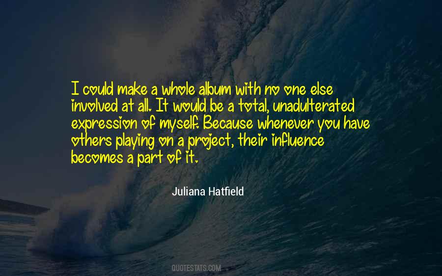 Quotes About Influence On Others #331612