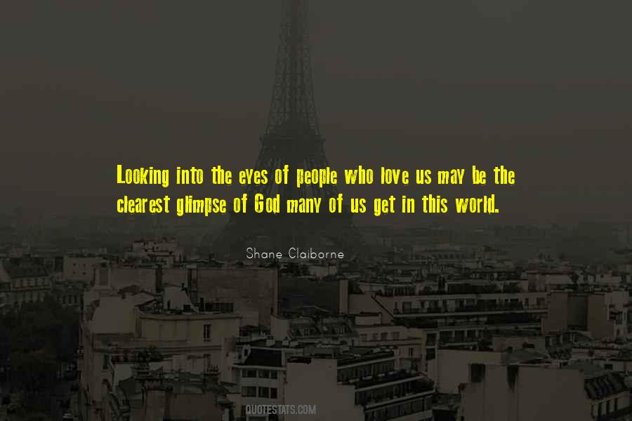 Quotes About Looking Into One's Eyes #26151