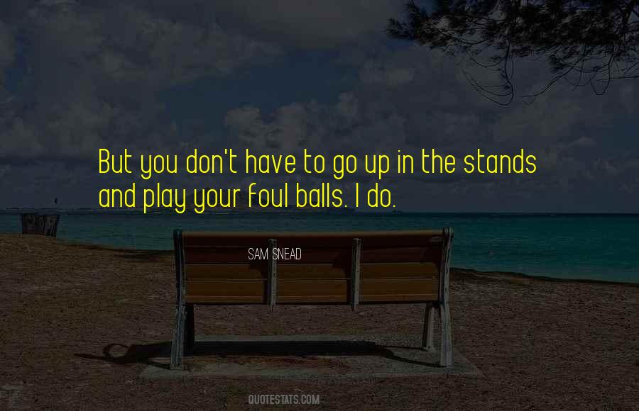 Quotes About Foul Play #1597078