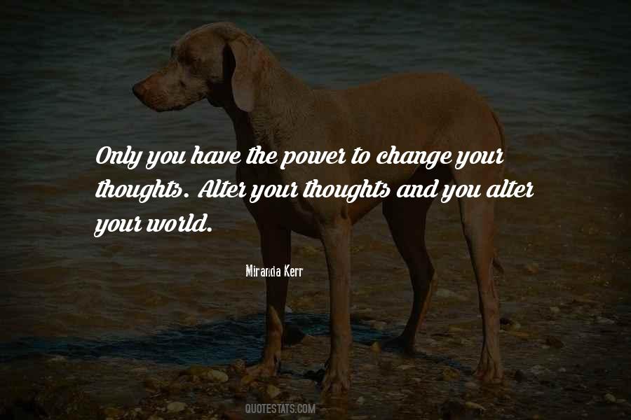 Quotes About Change Your Thoughts #1466852
