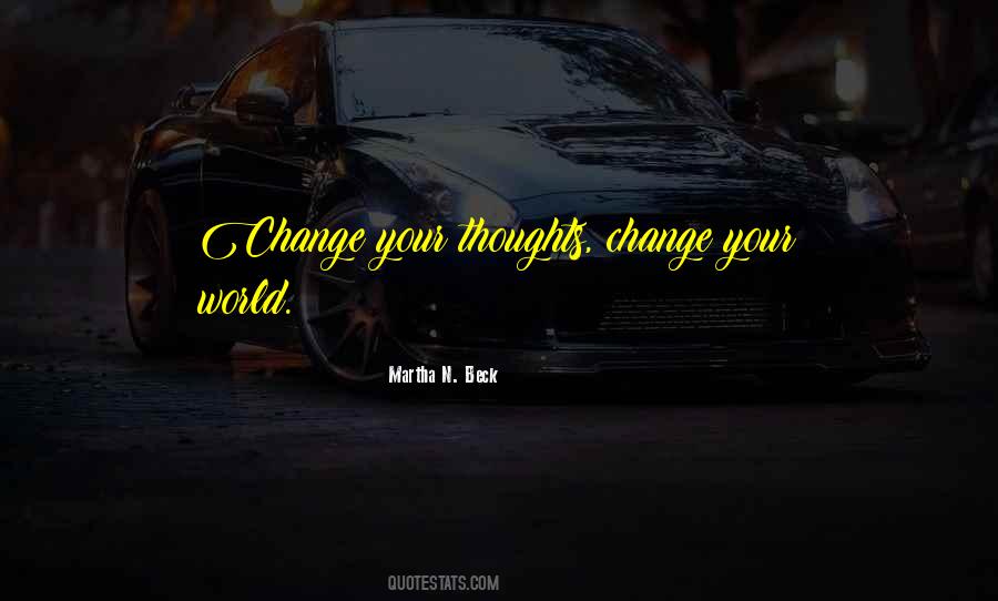 Quotes About Change Your Thoughts #679953