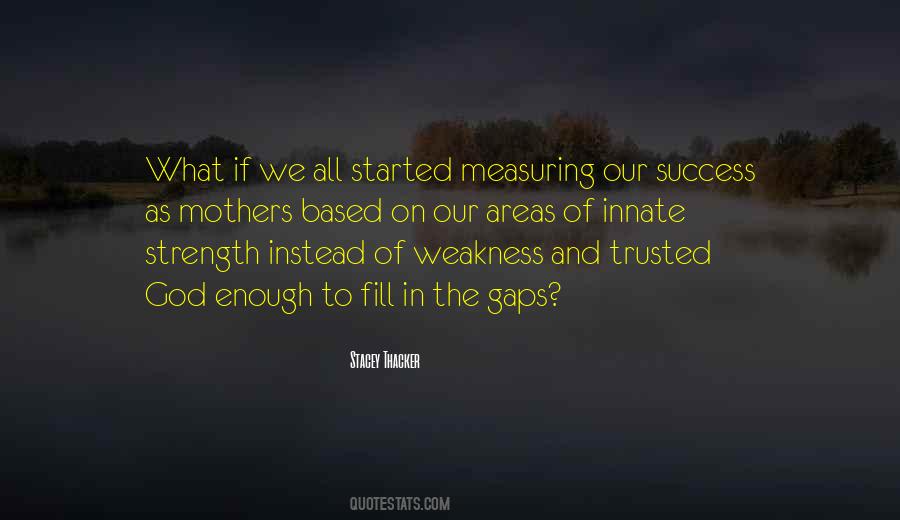 Quotes About Strength And Success #1454562