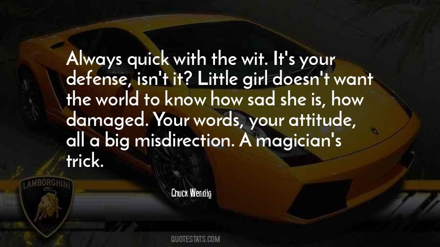 Quotes About Quick Wit #1730019