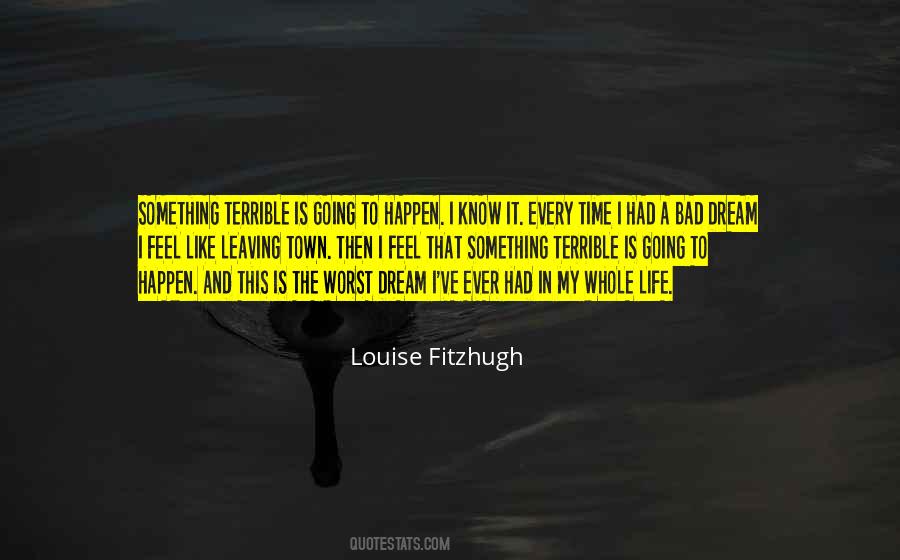 Quotes About Bad Things That Happen In Life #163224