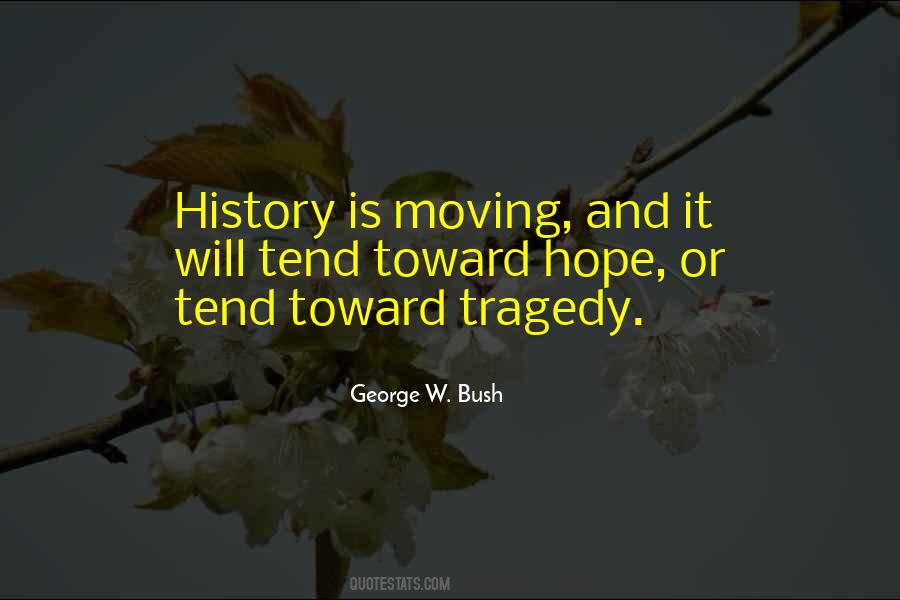 Quotes About Tragedy And Hope #1414516