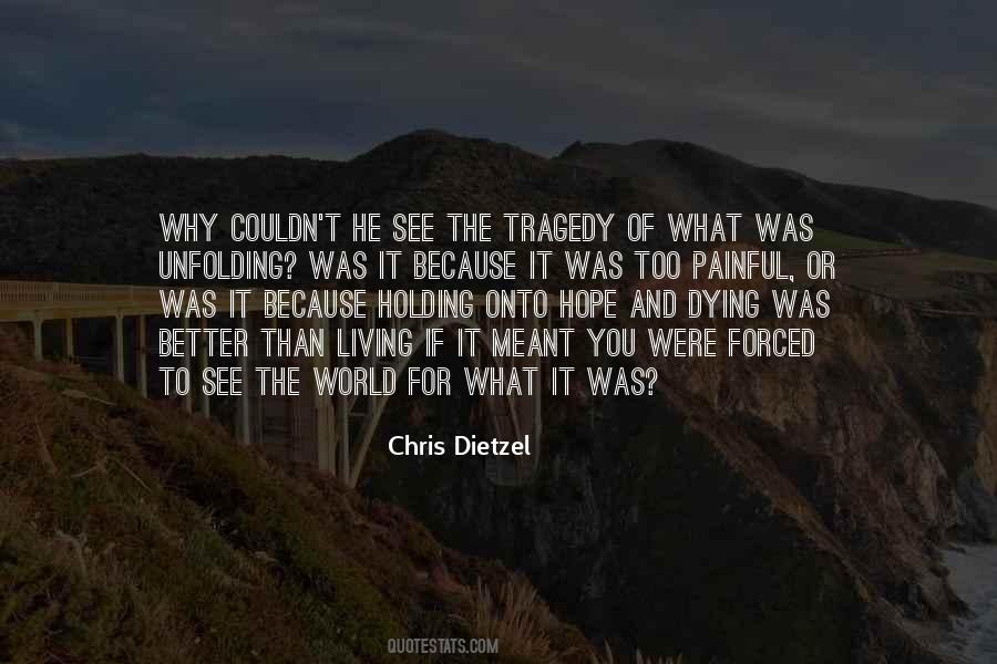 Quotes About Tragedy And Hope #761887