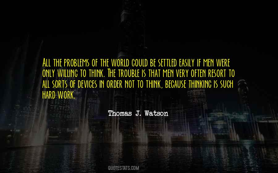 Problems Of The World Quotes #1246010
