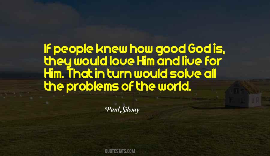 Problems Of The World Quotes #1822264