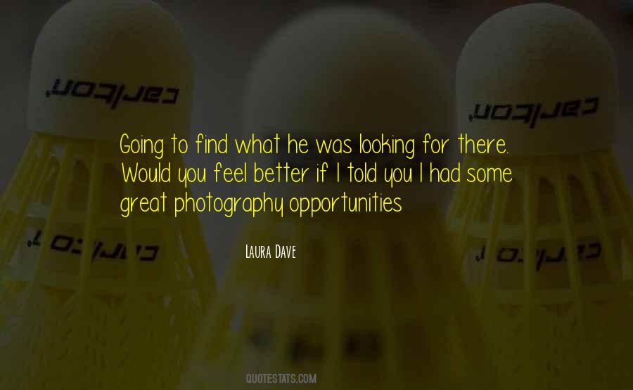 Quotes About Great Opportunities #352567