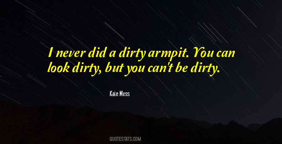 Quotes About Dirty Looks #871251