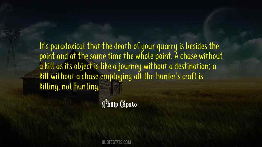 Quotes About It's The Journey Not The Destination #1524187