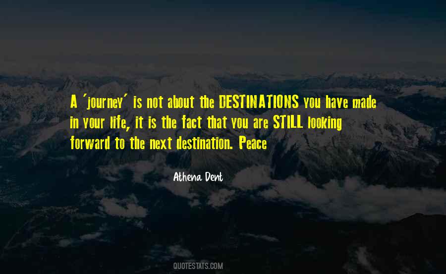 Quotes About It's The Journey Not The Destination #1841557