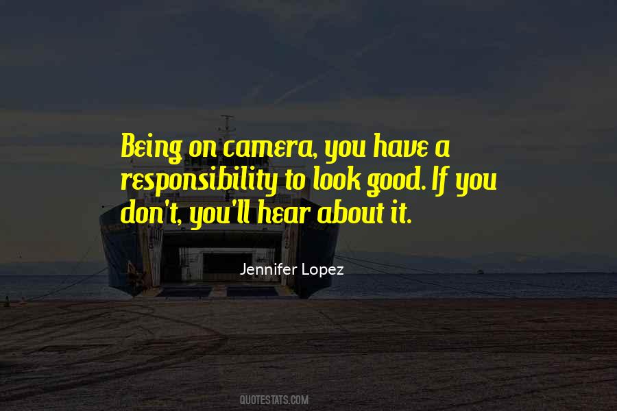 Quotes About Being On Camera #1812521