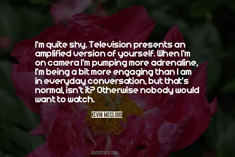 Quotes About Being On Camera #70140