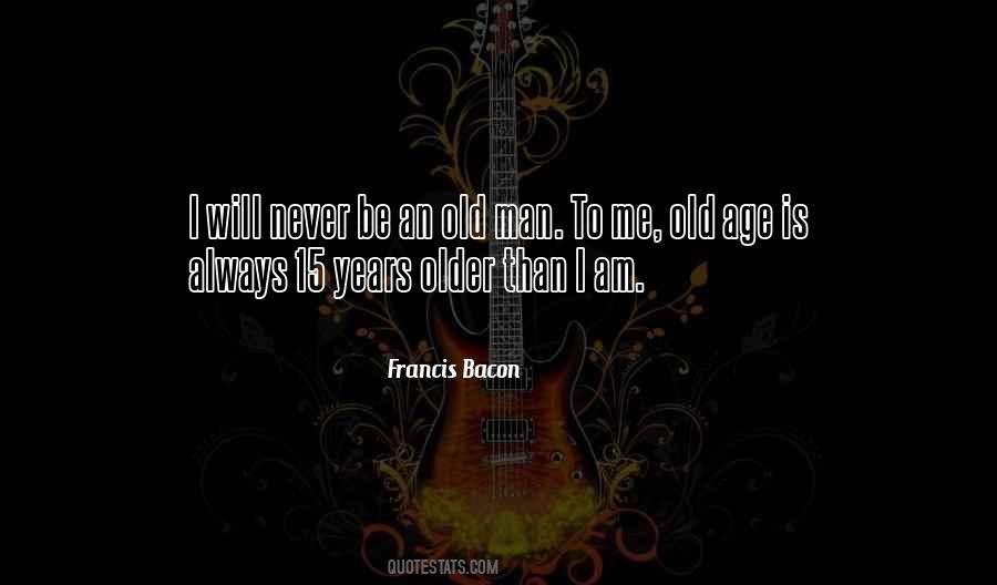 An Old Man Quotes #1204623