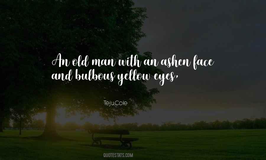 An Old Man Quotes #932455