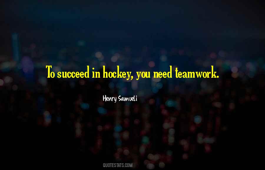 Quotes About Hockey Teamwork #1188367