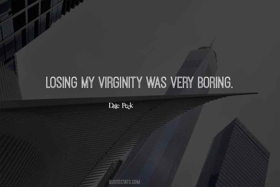 Quotes About Losing Your Virginity #505709