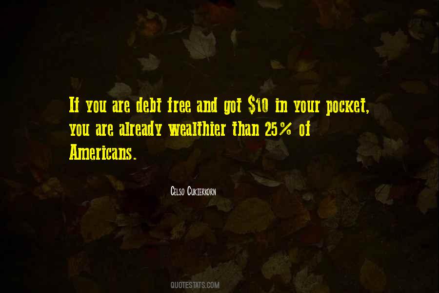 Quotes About Debt Free #1819625
