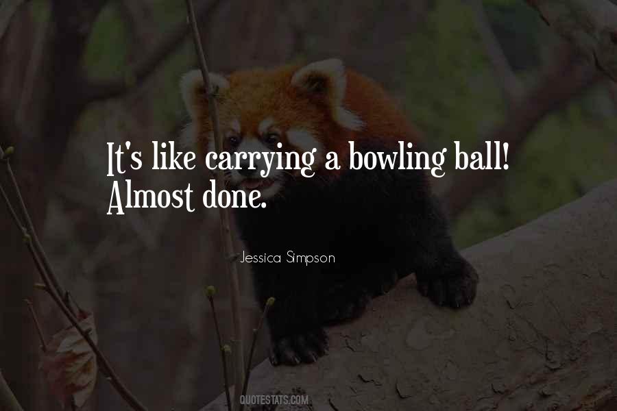 Quotes About Bowling Balls #1022060