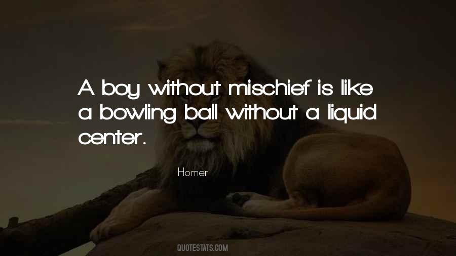 Quotes About Bowling Balls #1624014