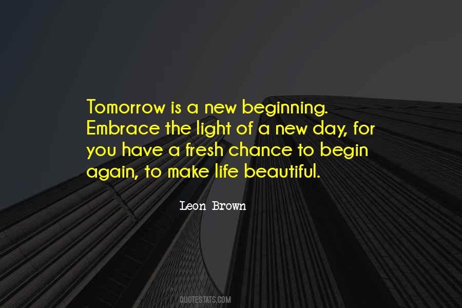 Quotes About Beginning A New Day #1035730