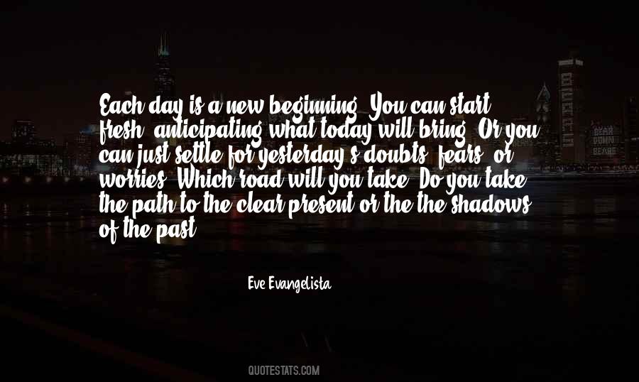 Quotes About Beginning A New Day #1141055