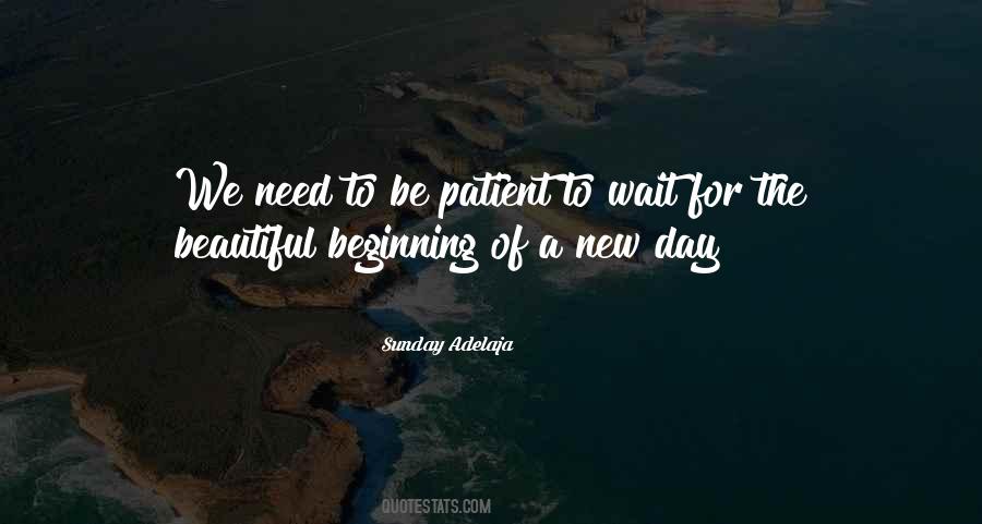 Quotes About Beginning A New Day #1725219