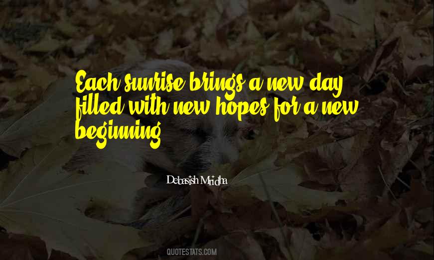 Quotes About Beginning A New Day #1841016