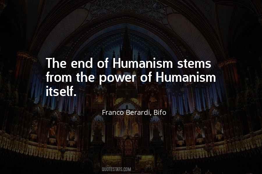 Quotes About Humanism #347410