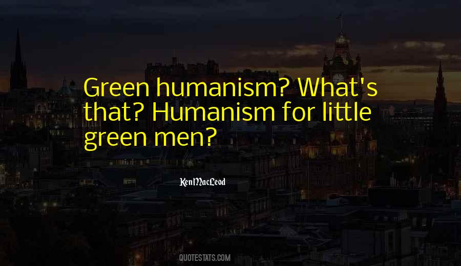 Quotes About Humanism #860759