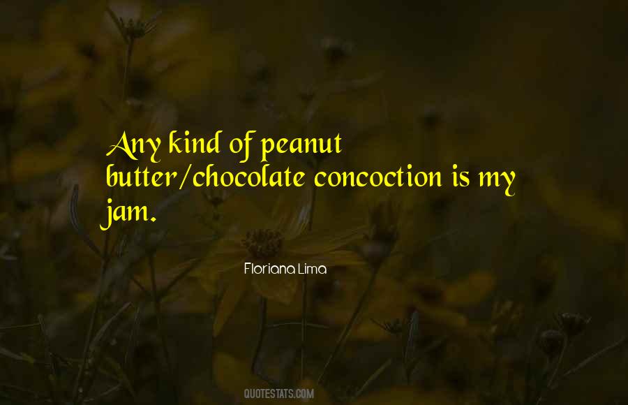 Quotes About Peanut Butter And Chocolate #1381969
