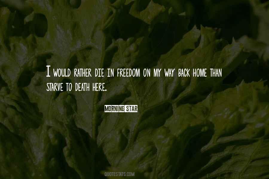 Starve To Death Quotes #1374485