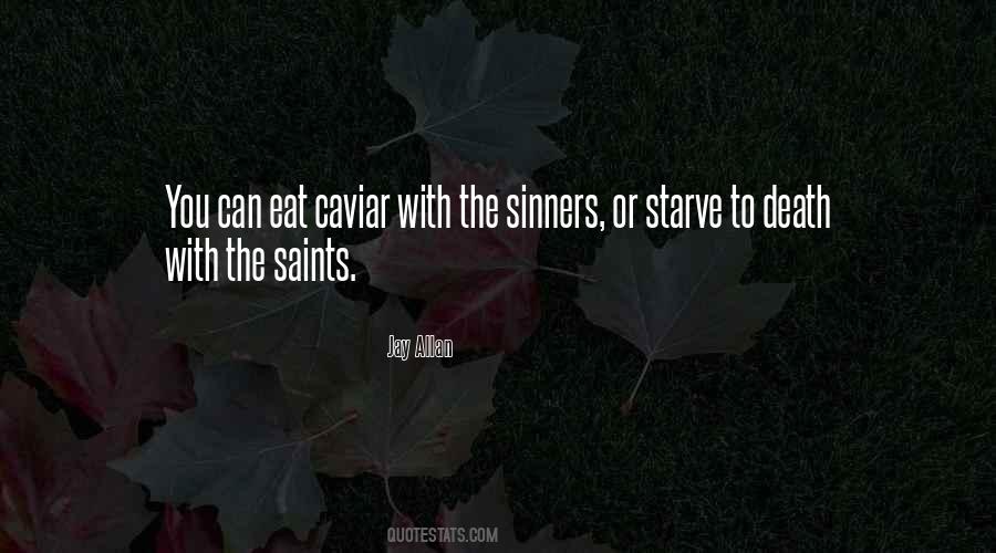 Starve To Death Quotes #1673821